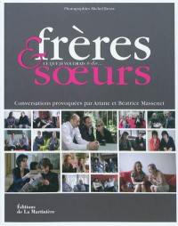 Frères et soeurs : ce que je voudrais te dire...