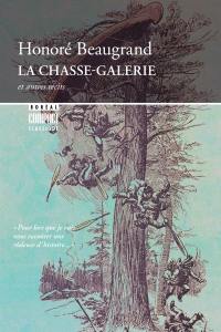 La chasse-galerie et autres récits