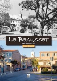 Le Beausset : d'hier à aujourd'hui