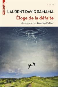 Eloge de la défaite : dialogue avec Jérémie Peltier