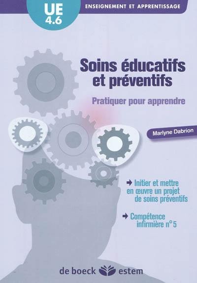 Soins éducatifs et préventifs, pratiquer pour apprendre : UE 4.6, enseignement et apprentissage