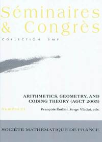 Arithmetics, geometry, and coding theory (AGCT 2005)