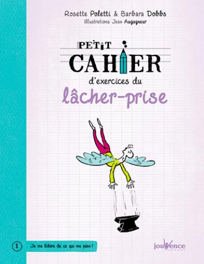 Petit cahier d'exercices du lâcher-prise