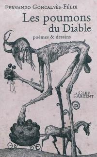 Les poumons du diable : poèmes & dessins