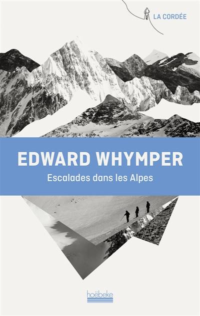 Escalades dans les Alpes