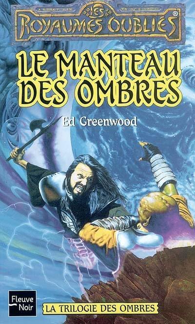 La trilogie des ombres. Vol. 2. Le manteau des ombres