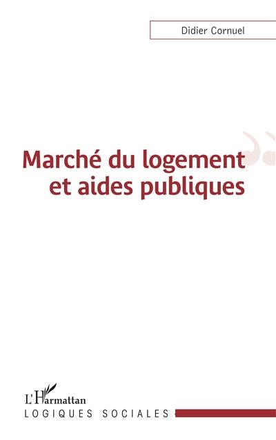 Marché du logement et aides publiques