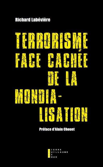 Terrorisme face cachée de la mondialisation