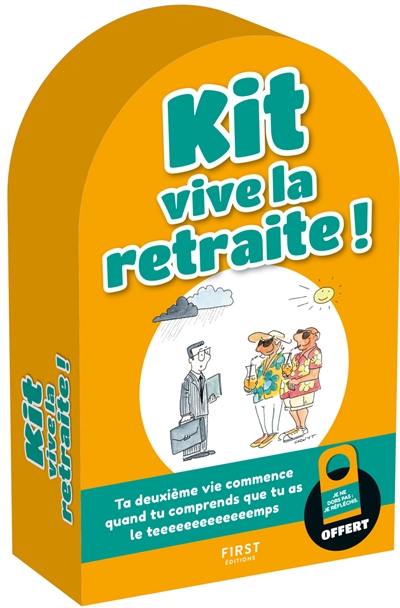 Kit vive la retraite !