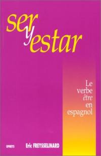 Ser y estar : le verbe être en espagnol : règle, exercices, lexique