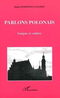 Parlons polonais : langue et culture