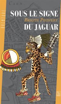 Sous le signe du jaguar