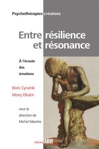 Entre résilience et résonance : à l'écoute des émotions