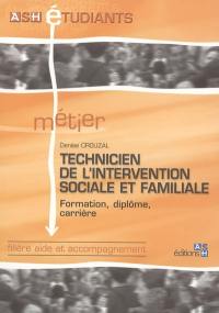 Technicien de l'intervention sociale et familiale : formation, diplôme, carrière : filière aide et accompagnement