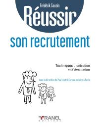 Réussir son recrutement : techniques d'entretien et d'évaluation