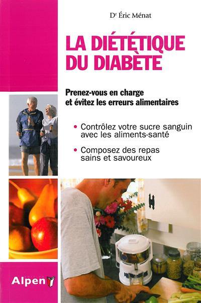 La diététique du diabète : diabète, la solution est dans votre assiette