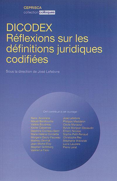 Dicodex : réflexions sur les définitions juridiques codifiées