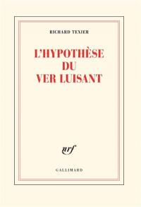 L'hypothèse du ver luisant