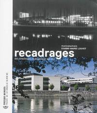 Recadrages : des entreprises en mouvement 1991-2013 : photographies d'Anne-Marie Louvet