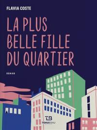 La plus belle fille du quartier