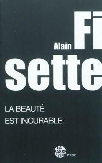 La beauté est incurable