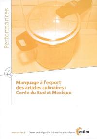 Marquage à l'export des articles culinaires : Corée du Sud et Mexique