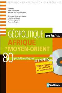 Afrique et Moyen-Orient : 80 problématiques, prépa HEC