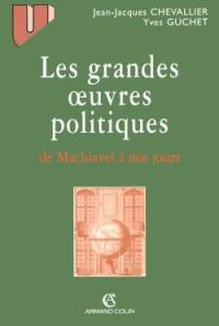 Les grandes oeuvres politiques de Machiavel à nos jours