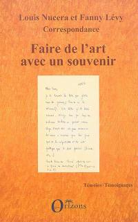 Faire de l'art avec un souvenir : correspondance