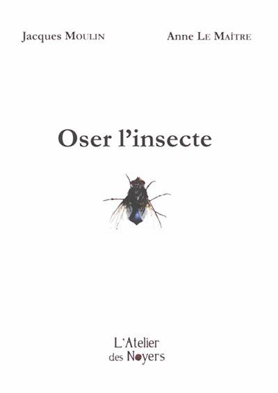 Oser l'insecte