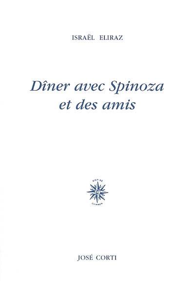 Dîner avec Spinoza et des amis