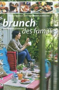 Le brunch des familles : des idées sucrées et salées pour savourer les week-ends