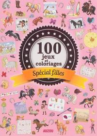 100 jeux et coloriages spécial filles