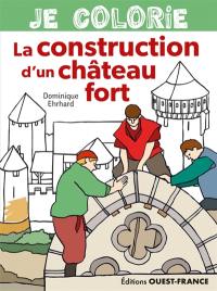 Je colorie la construction d'un château fort