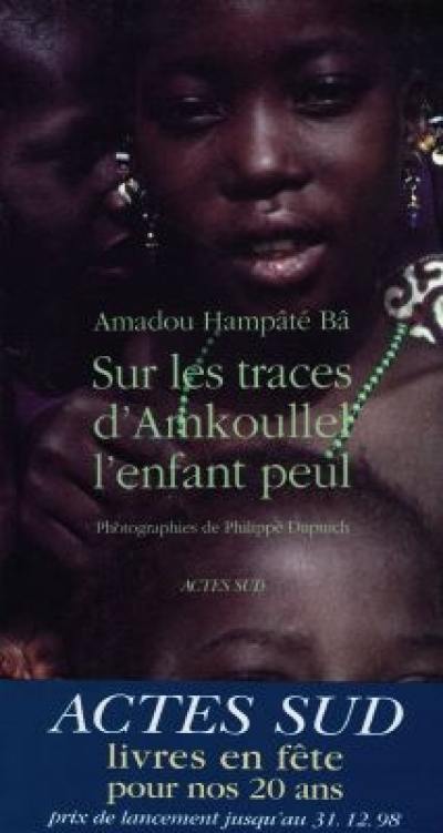 Sur les traces d'Amkoullel, l'enfant peul