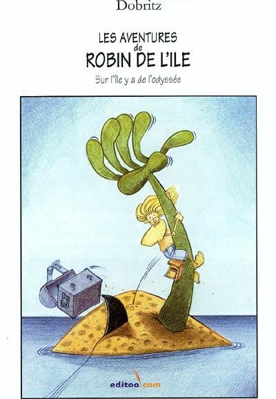 Les aventures de Robin de l'île : sur l'île y a de l'odyssée