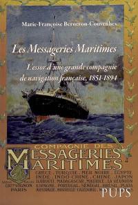 Les Messageries maritimes : l'essor d'une grande compagnie de navigation française, 1851-1894