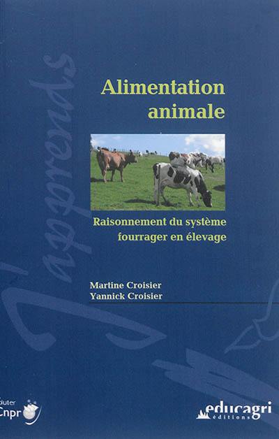 Alimentation animale : raisonnement du système fourrager en élevage