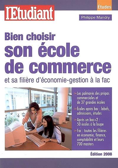 Bien choisir son école de commerce et sa filière d'économie-gestion à la fac