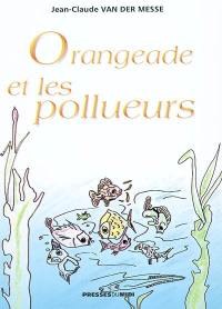 Orangeade et les pollueurs