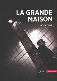 La grande maison