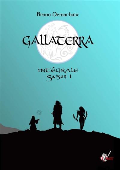 Gallaterra. Intégrale saison 1