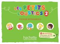 Les petits loustics 2 : fichier ressources