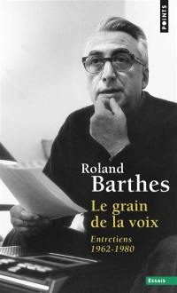 Le grain de la voix : entretiens 1962-1980