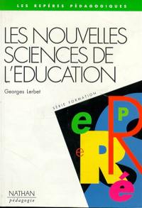 Les nouvelles sciences de l'éducation : au coeur de la complexité