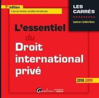 L'essentiel du droit international privé : 2018-2019