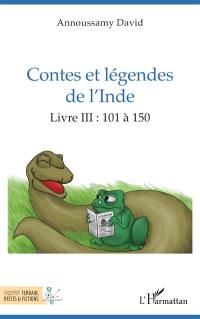 Contes et légendes de l'Inde. Vol. 3. 101 à 150