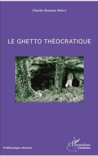 Le ghetto théocratique