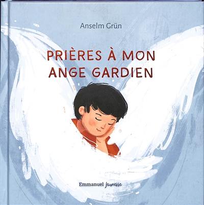 Prières à mon ange gardien