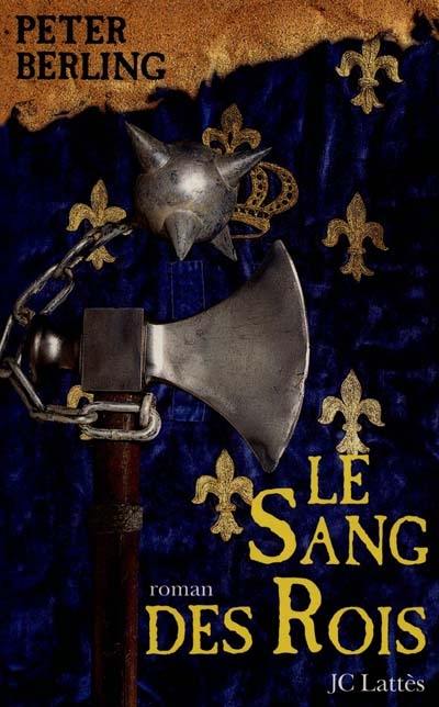 Les enfants du Graal. Vol. 2. Le sang des rois